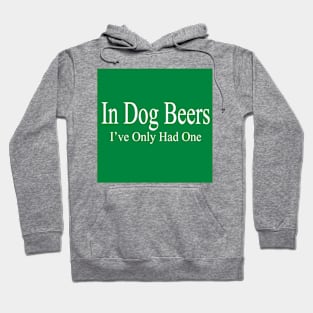 In Dog Beers Hoodie